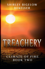 Title: Treachery, Author: Shirley Bigelow DeKelver