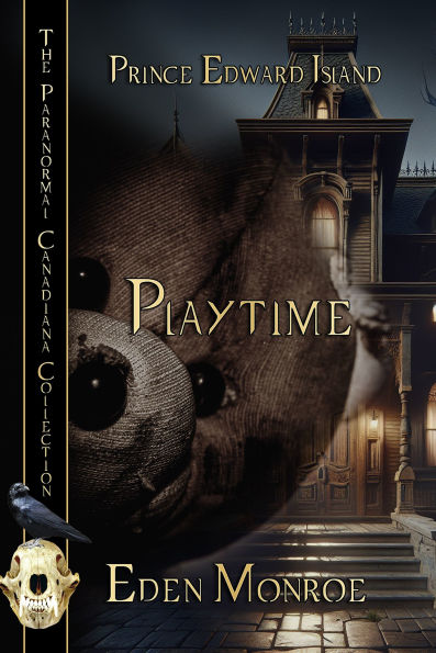 Playtime: The Paranormal Candiana Collection Prince Edward Island