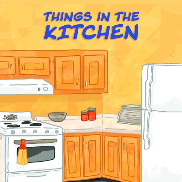 Things in the Kitchen: English Edition
