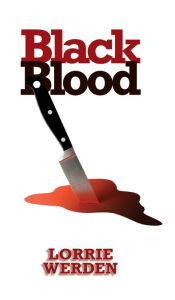 Title: Black Blood, Author: Lorrie Werden