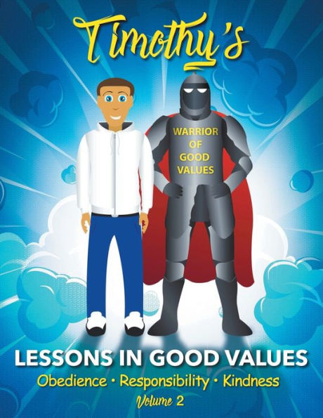 Timothy's Lessons Good Values: Volume 2