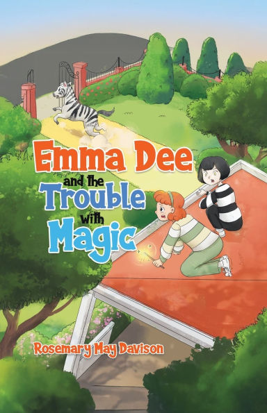 Emma Dee and the Trouble with Magic