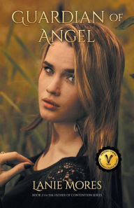 Title: Guardian of Angel, Author: Lanie Mores