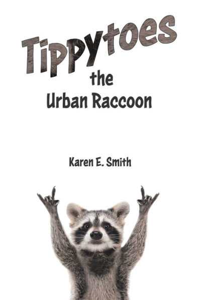 Tippytoes the Urban Raccoon