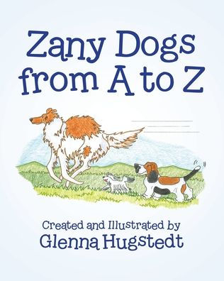 Zany Dogs from A to Z