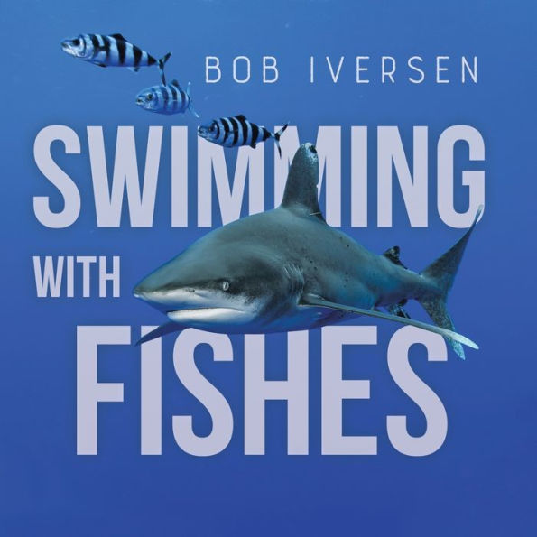 Swimming With Fishes