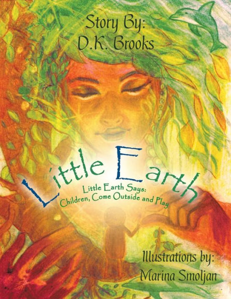 Little Earth: Earth Says: Children, Come Outside and Play
