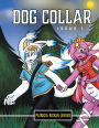 Dog Collar: Issue 1
