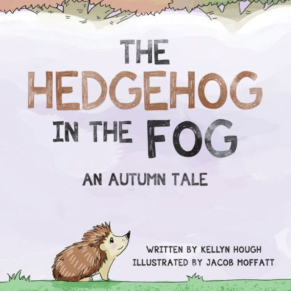 the Hedgehog Fog: An Autumn Tale