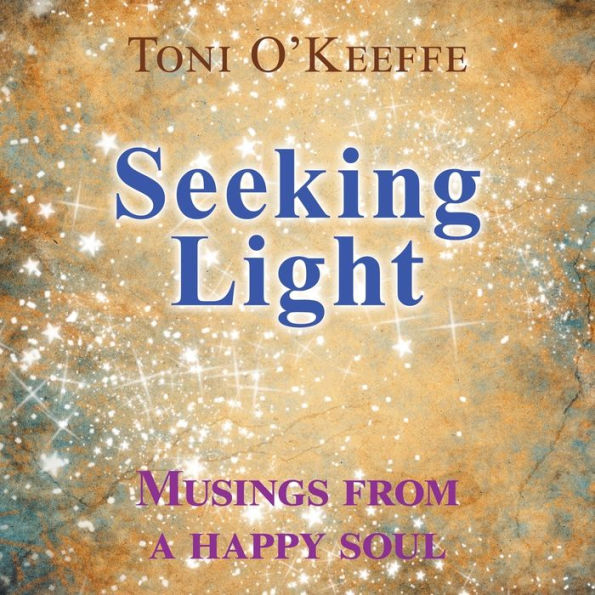 Seeking Light: Musings from a happy soul