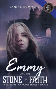 Title: Emmy and the Stone of Faith, Author: Janine Summers