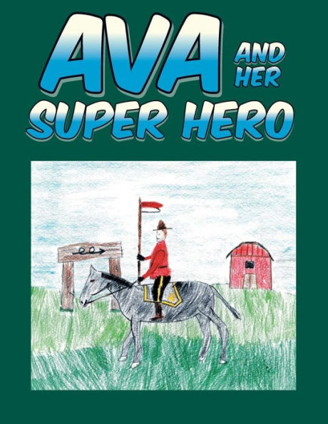Ava and Her Super Hero