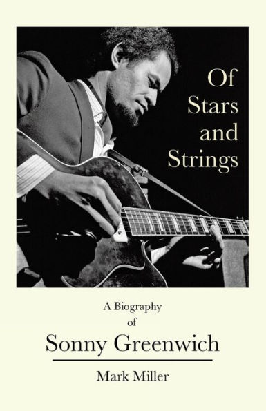 of Stars and Strings: A Biography Sonny Greenwich
