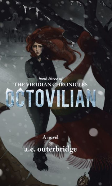 Octovilian: Book Three of The Viridian Chronicles