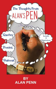 Title: The Thoughts From Alan's Pen, Author: Alan Penn