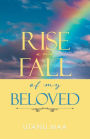 Rise and Fall of My Beloved