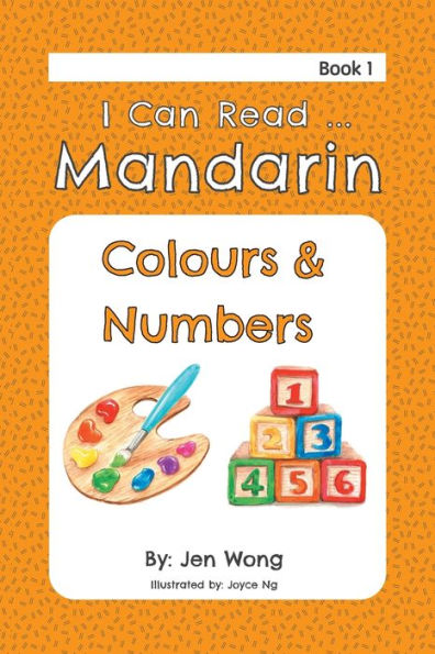 I Can Read Mandarin: Colours & Numbers