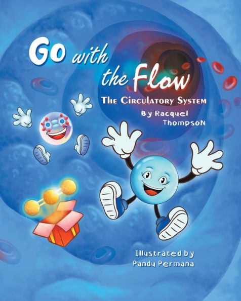 Go With the Flow: The Circulatory System