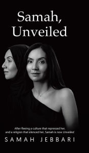 Title: Samah, Unveiled, Author: Samah Jebbari