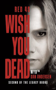 Title: WYD Wish You Dead: Red 45, Author: Dan Andersen