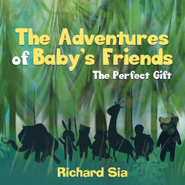 The Adventures of Baby's Friends: Perfect Gift