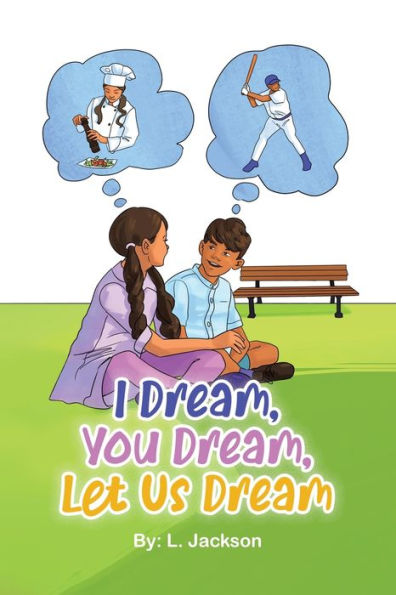 I Dream, You Let Us Dream!