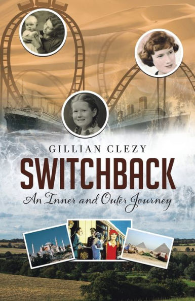 Switchback: An Inner and Outer Journey