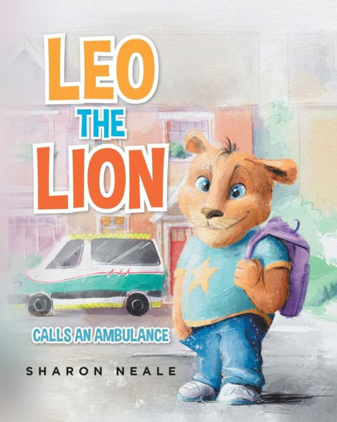 Leo the Lion: Calls an Ambulance