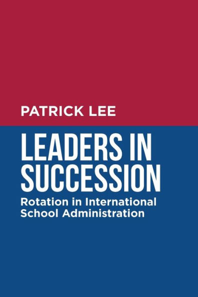 Leaders Succession: Rotation International School Administration