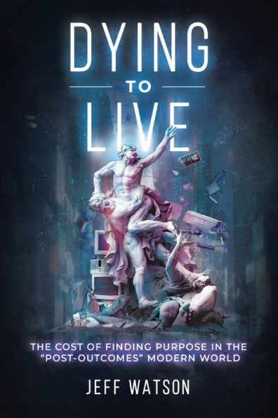 Dying to Live: The Cost of Finding Purpose in the 