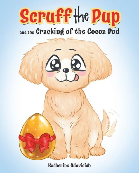 Scruff the Pup and Cracking of Cocoa Pod