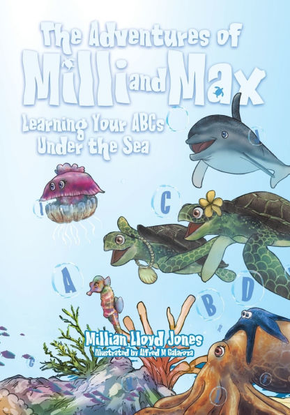 Learning Your ABCs Under The Sea: Adventures of Milli and Max