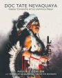 Doc Tate Nevaquaya: Master Comanche Artist and Flute Player