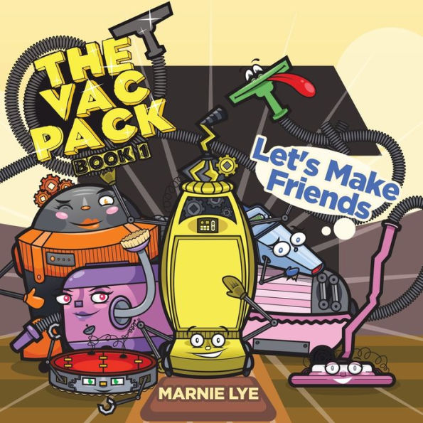 The Vac Pack: Let's Make Friends