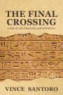 The Final Crossing: A Tale of Self-Discovery and Adventure