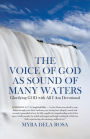 The Voice of God as Sound of Many Waters: Glorifying GOD with All I Am Devotional
