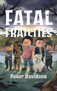 Title: Fatal Frailties, Author: Peter Davidson