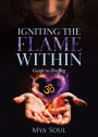 Igniting the Flame Within: Guide to Healing