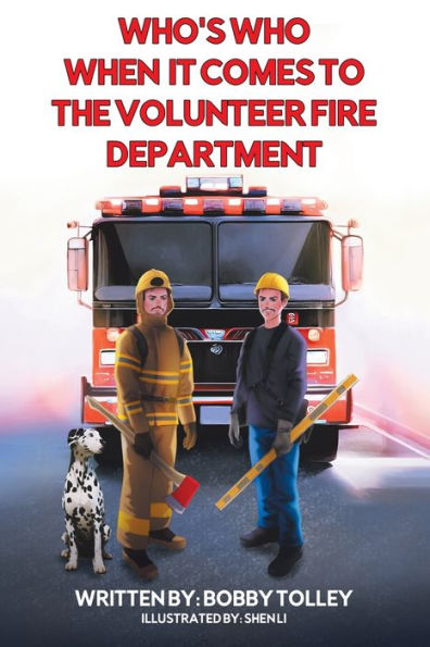 Who's Who When It Comes to the Volunteer Fire Department