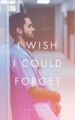I Wish Could Forget