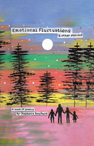 Title: Emotional Fluctuations (& Other Stories), Author: Stïphanie Bouchard