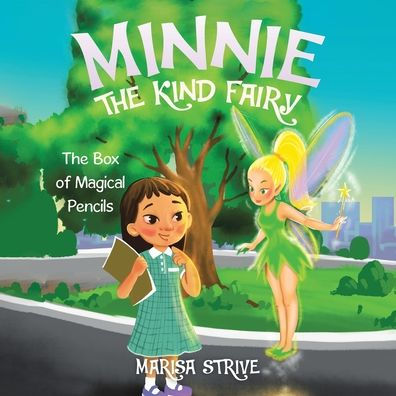 Minnie The Kind Fairy: Box of Magical Pencils