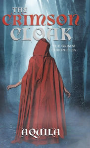 Title: The Crimson Cloak, Author: Aquila