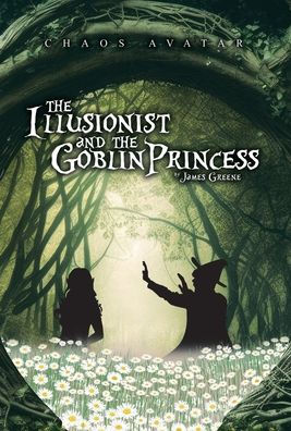 The Illusionist and the Goblin Princess