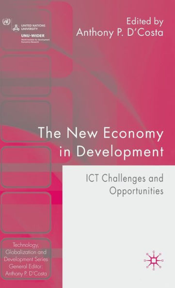 The New Economy in Development: ICT Challenges and Opportunities