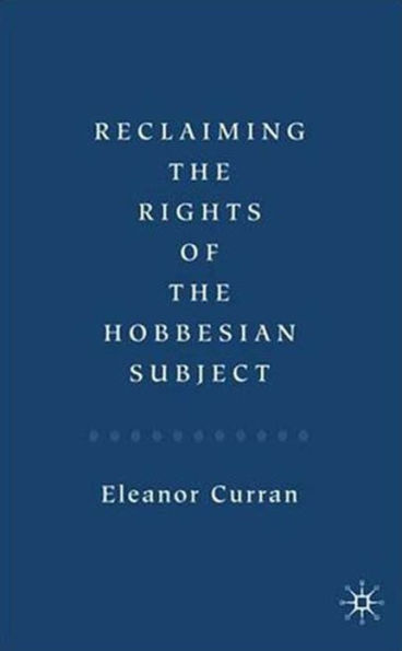 Reclaiming the Rights of the Hobbesian Subject