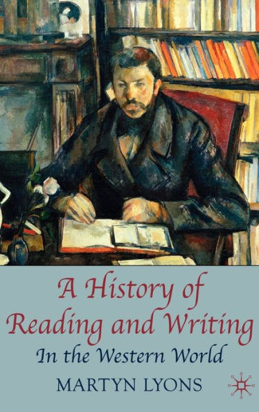 A History of Reading and Writing: the Western World