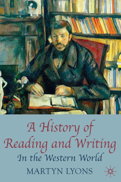 A History of Reading and Writing: In the Western World
