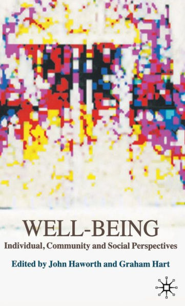 Well-Being: Individual, Community and Social Perspectives / Edition 1