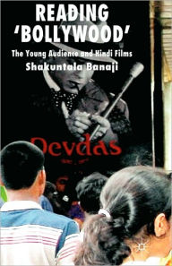 Title: Reading 'Bollywood': The Young Audience and Hindi Films, Author: S. Banaji